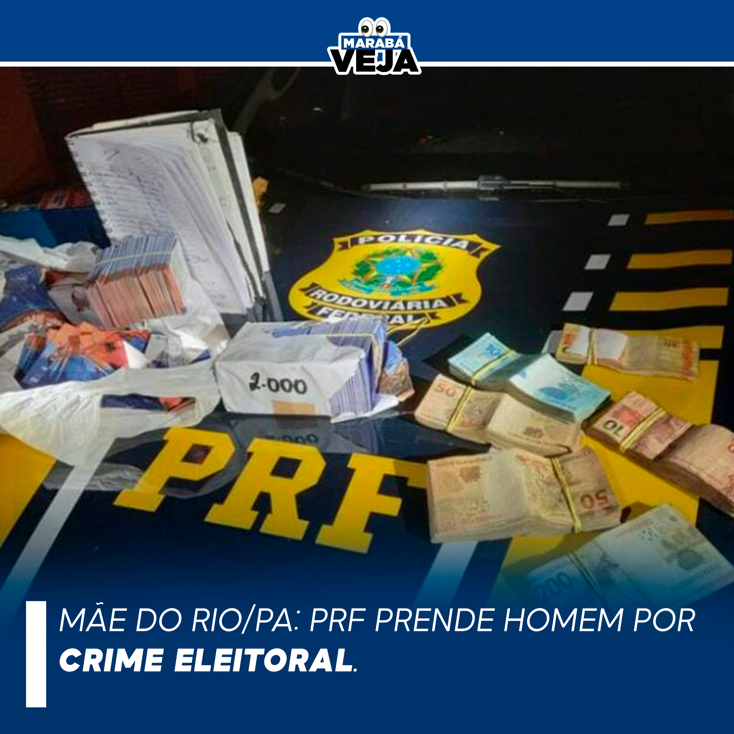 Polícia Rodoviária Federal (PRF) prendeu um homem de 44 anos, por crime eleitoral.