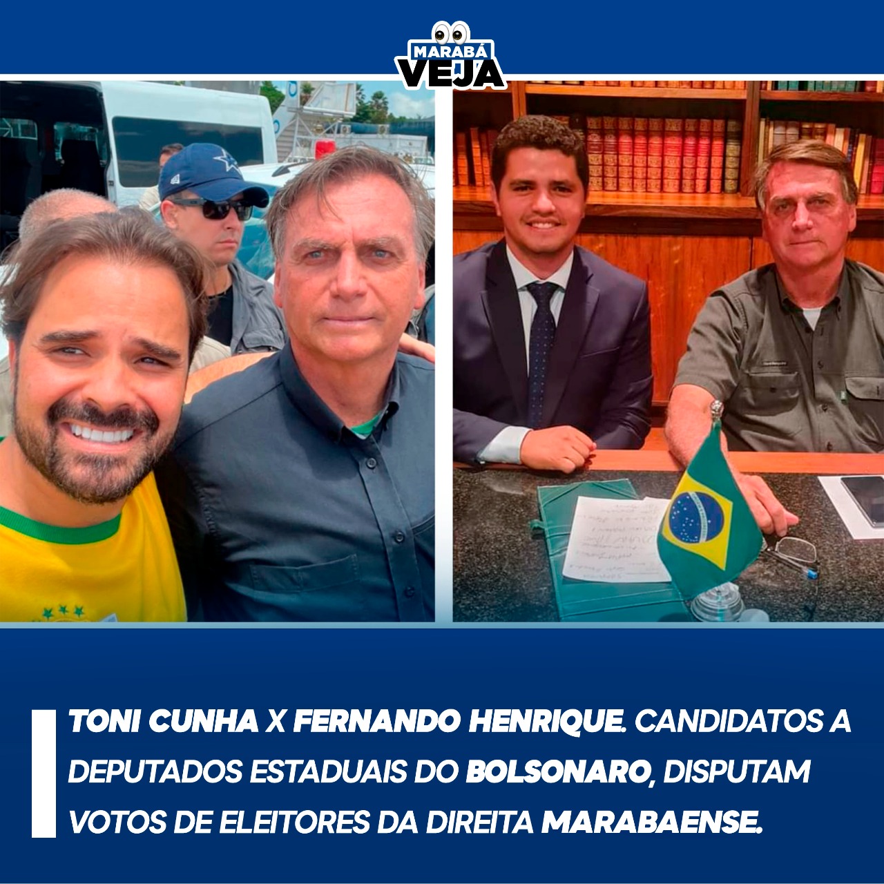 Toni Cunha x Fernando Henrique. Candidatos a Deputados Estaduais do Bolsonaro, disputam votos de eleitores da Direita Marabaense.