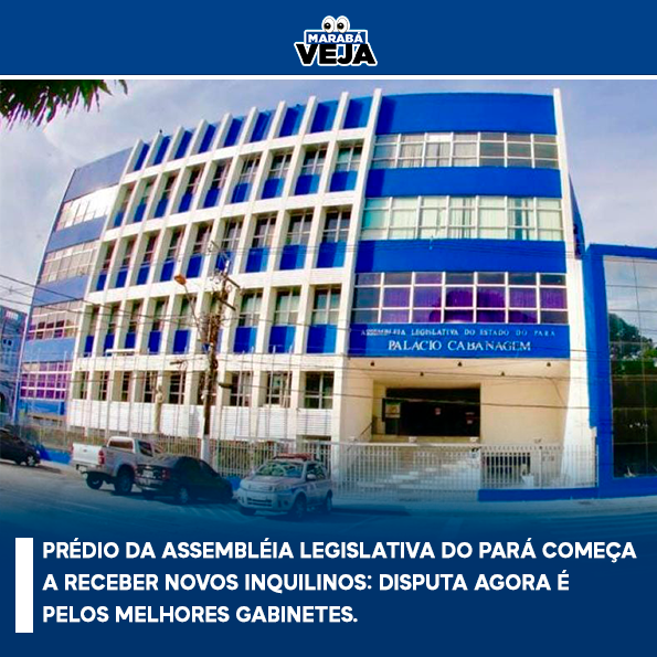 Prédio da Assembléia Legislativa do Pará começa a receber novos inquilinos: disputa agora é pelos melhores gabinetes.