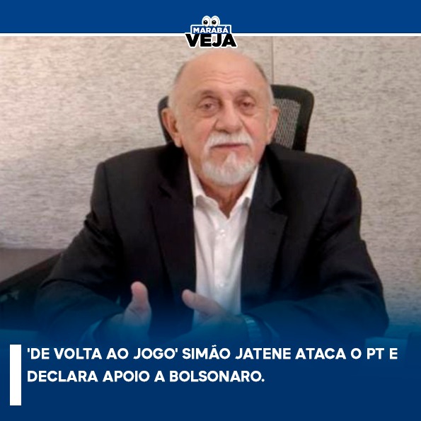 ‘De volta ao jogo’ Simão Jatene ataca o PT e declara apoio a Bolsonaro.